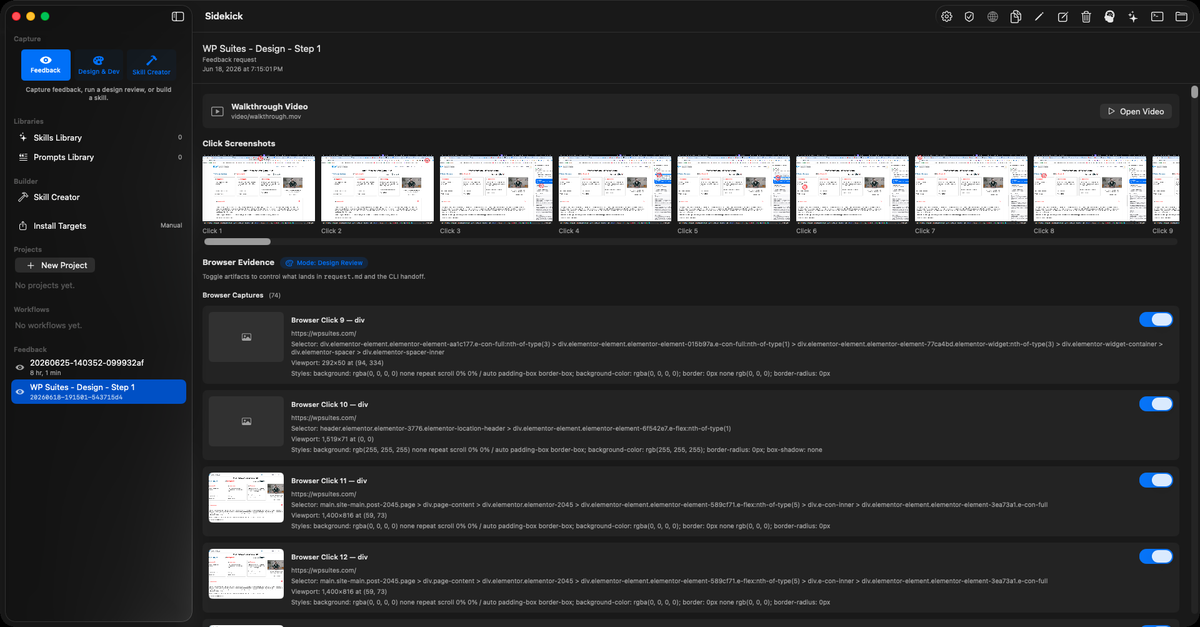 Sidekick main workspace: Feedback, Design & Dev and Skill Creator capture modes with Skills Library, Prompts Library and Projects, showing a captured design review with annotated click screenshots and browser evidence